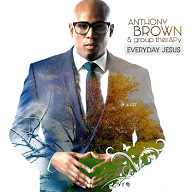 Anthony Brown and Group therapy CD cover - Everyday Jesus
