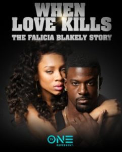 When Love Kills_the Falicia Blakely Story TV One Movie poster